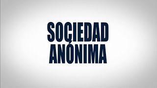 Sociedad Anónima [upl. by Notnek]