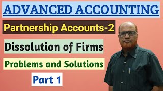 Advanced Accounting I Partnership Accounts 2 I Dissolution of Firms I Problems I Part 1 I Khan Sir [upl. by Eniaral765]