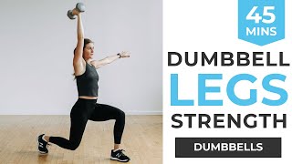 45Minute LEG DAY Workout for Women  AtHome Dumbbell Workout that Burns 500 Calories 🔥 [upl. by Rednasyl]