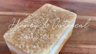 HONEY AND OATMEAL SOAP  DIY Melt and Pour Soap [upl. by Anahsek232]