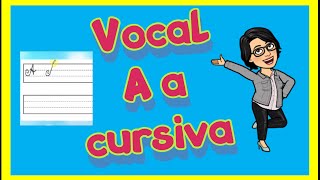 Cómo ESCRIBIR ✅ la vocal A mayúscula y minúscula CURSIVA ✍ [upl. by Aniez]