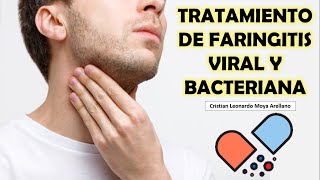 🔴 TRATAMIENTO DE FARINGITIS VIRAL Y BACTERIANA [upl. by Petracca281]