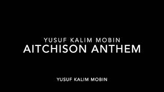 Aitchison Anthem [upl. by Bloem]