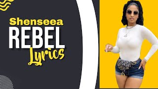 Shenseea  Rebel Lyrics  Clean🎶🎵🎶 [upl. by Eirac]