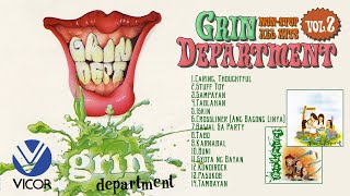 Grin Department All Hits Vol 2 Nonstop Playlist [upl. by Marni576]