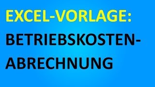 ExcelVorlageBetriebskostenAbrechnung [upl. by Nagear667]