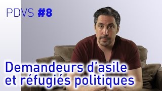 Demandeurs dasile et réfugiés politiques  PDVS 8 [upl. by Enelrad769]