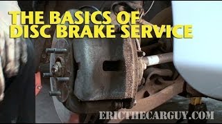 The Basics of Disc Brake Service EricTheCarGuy [upl. by Idden]