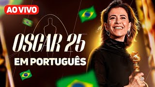 🇧🇷 OSCAR 2025 TRANSMISSÃO AO VIVO EM PORTUGUÊS [upl. by Irtak]