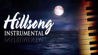 Beautiful Hillsong Instrumental Soaking Worship Music On Piano🙏Uplifting Christian Meditation Music [upl. by Helenka469]