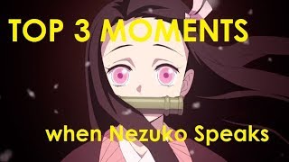 TOP 3 MOMENTS WHERE NEZUKO SPEAKS [upl. by Zarla]