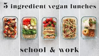 5 INGREDIENT VEGAN LUNCH IDEAS FOR SCHOOL amp WORK [upl. by Aramot]