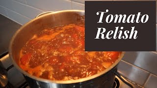 How to make Tomato Relish [upl. by Sven714]