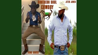 Southern Soul Cowboy [upl. by Pretrice862]