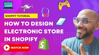 How to Design a Professional Electronic Store in Shopify [upl. by Kamila]