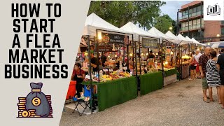 How to Start a Flea Market Business  Starting a Flea Market Business Guide [upl. by Ynoble]