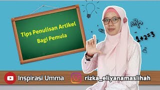 TIPS MENULIS ARTIKEL JURNAL BAGI PEMULA [upl. by Irra773]