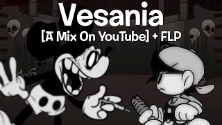 Vesania A Mix On YouTube  FLP [upl. by Towill]