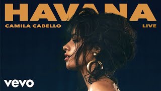 Camila Cabello  Havana Live  Audio [upl. by Icrad918]