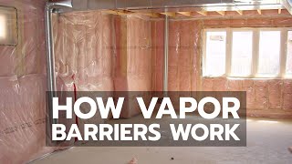 How Vapor Barriers Work [upl. by Kerman492]