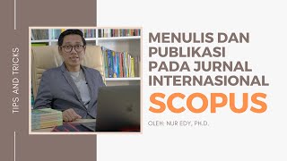 Tips Menulis dan Publikasi pada Jurnal Internasional Scopus [upl. by Theobald]