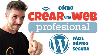 ✅ Cómo CREAR Una PÁGINA WEB 🚀😎 Rápido Fácil Profesional y Segura Con WORDPRESS [upl. by Lehplar]