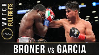 Broner vs Garcia FULL FIGHT July 29 2017  PBC on Showtime [upl. by Tennaj]