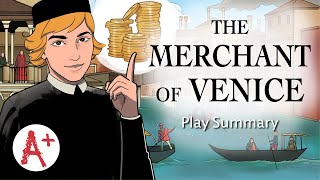 The Merchant of Venice  Play Summary [upl. by Sutsuj]