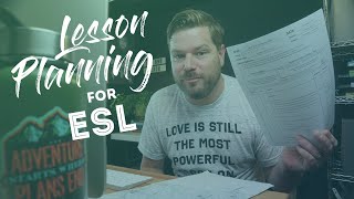 Planning your classroom adventures  Intro to ESL Lesson Planning Part 1 [upl. by Zenobia214]