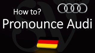 How to Pronounce Audi CORRECTLY [upl. by Hewitt]