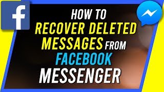 How to Recover Deleted Messages on Facebook Messenger [upl. by Eilrac]