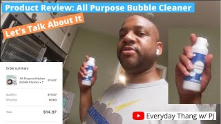 Product Review All Purpose Bubble Cleaner Lets Talk About It [upl. by Nuahsak800]