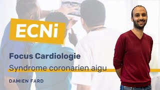 ECNi  Cardiologie  Syndrome coronarien aigu [upl. by Rossen650]