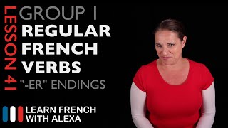 Group 1 Regular French Verbs ending in quotERquot Present Tense [upl. by Nnire664]