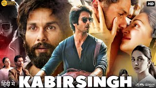 New Bollywood movie  full movie  kabir singh [upl. by Eelarol]