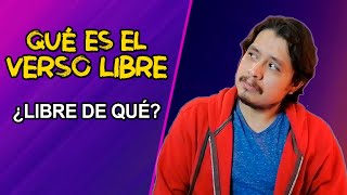 Qué es el VERSO LIBRE  EXPLICACIÓN [upl. by Darelle]