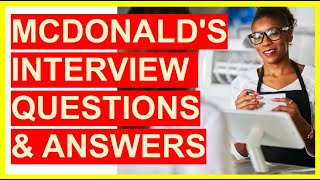 7 McDonalds INTERVIEW QUESTIONS amp Answers Become a McDonalds CREW MEMBER [upl. by Aerdnna]