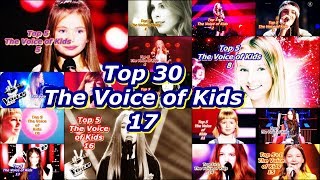 Top 30  The Voice of Kids 17 [upl. by Eaj]