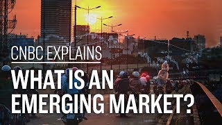 What is an emerging market  CNBC Explains [upl. by Gerk]