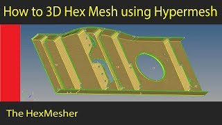 How to 3D Hex Mesh using Hypermesh  Hyperworks [upl. by Docilu]