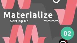 Materialize Tutorial 2  Setting Up [upl. by Evetta]