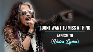 Aerosmith  I Dont Want To Miss A Thing Lyrics [upl. by Berk574]