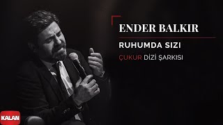 Ender Balkır  Ruhumda Sızı I Single © 2019 Kalan Müzik [upl. by Gerhan]