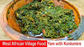 West African Village Food Recipe  Yam with Kontomire Sauce [upl. by Juetta966]