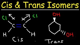 Cis and Trans Isomers [upl. by Shay81]