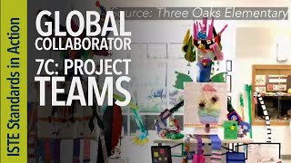 Global Collaborator 7c Project Teams ISTE Standards for Students [upl. by Roumell575]