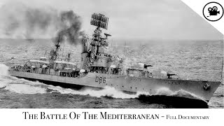 Battlefield  The Battle Of The Mediterranean  Full Documentary [upl. by Arihsaj]