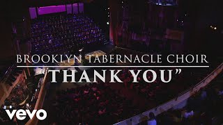 The Brooklyn Tabernacle Choir  Thank You Live Performance Video [upl. by Eisoj]