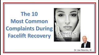 The 10 Most Common Complaints during Facelift Recovery [upl. by Berger]