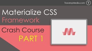 Materialize CSS Crash Course Part 1 [upl. by Hennessy777]